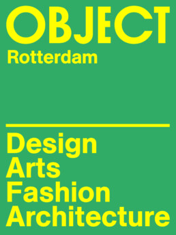 OBJECT Rotterdam - Design Arts Fashion